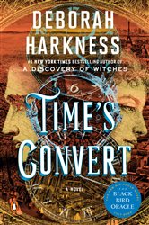 Book cover: Time's Convert (Book 4 of All Souls Series) by Deborah Harkness (preview)