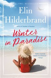 Book cover: Winter in Paradise (Book 1 of Paradise) by Elin Hilderbrand (preview)