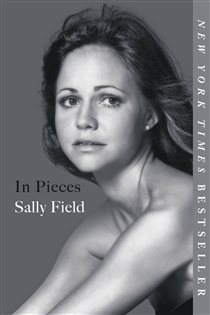 Book cover: In Pieces, by Sally Field (preview)