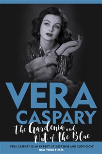 Book cover: The Gardenia and Out of the Blue (Book 643 of Murder Room) by Vera Caspary (preview)