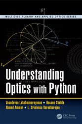 Book cover: Understanding Optics with Python, by Vasudevan Lakshminarayanan (preview)