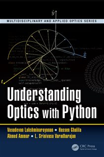 Book cover: Understanding Optics with Python, by Vasudevan Lakshminarayanan (preview)