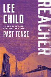 Book cover: Past Tense (Book 23 of Jack Reacher) by Lee Child (preview)