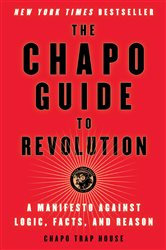 Book cover: The Chapo Guide to Revolution, by Chapo Trap House (preview)