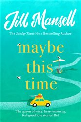 Book cover: Maybe This Time, by Jill Mansell (preview)