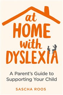 Book cover: At Home with Dyslexia, by Sascha Roos (preview)