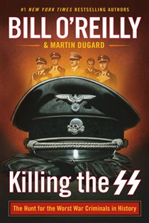 Book cover: Killing the SS, by Bill O'Reilly (preview)