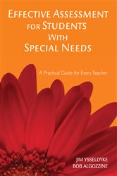 Effective Assessment for Students With Special Needs: A Practical Guide for Every Teacher