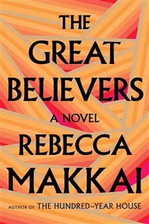 Book cover: The Great Believers, by Rebecca Makkai (preview)
