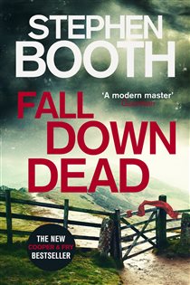 Book cover: Fall Down Dead (Book 22 of Cooper and Fry) by Stephen Booth (preview)