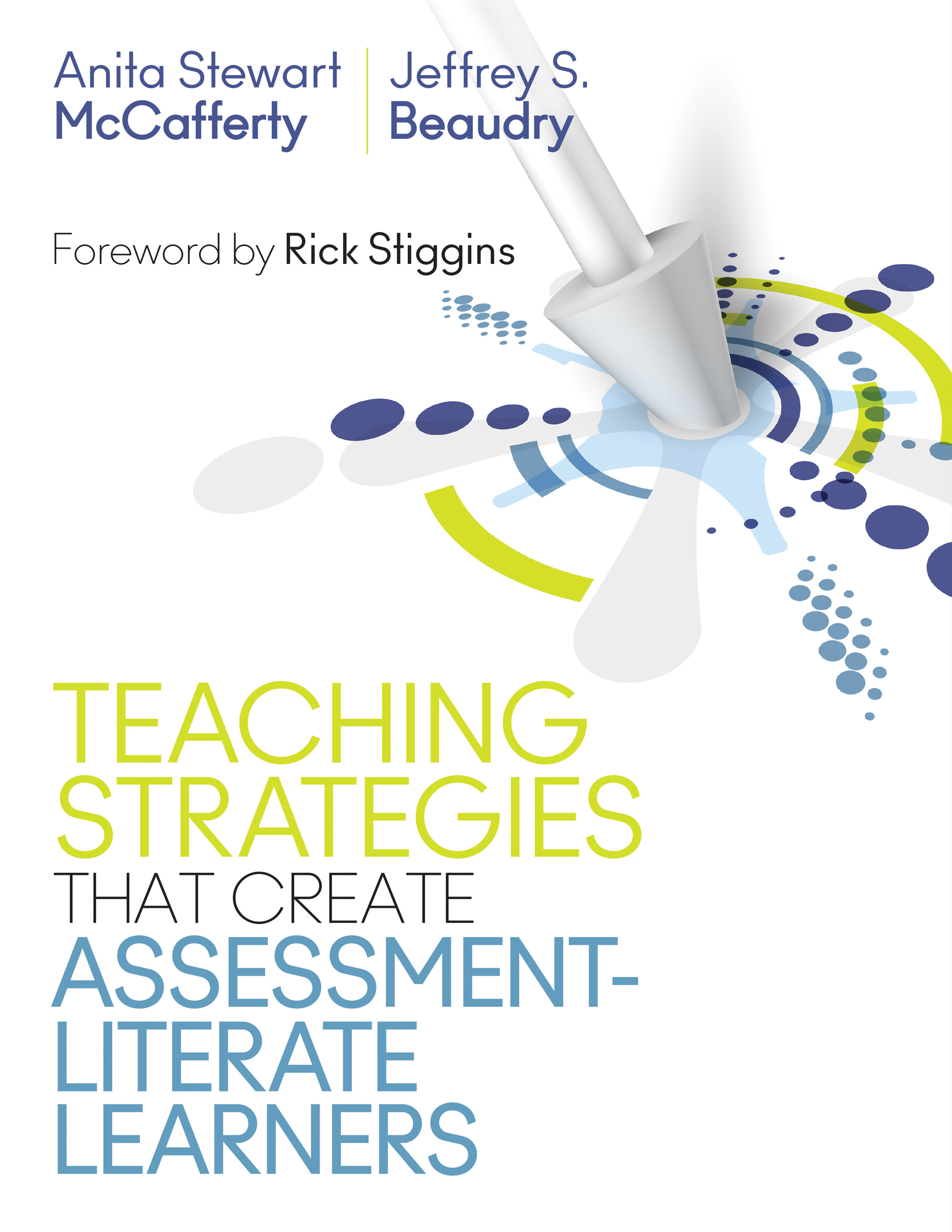 Teaching Strategies That Create Assessment-Literate Learners