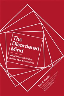 Book cover: The Disordered Mind, by Eric R. Kandel (preview)