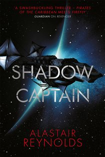 Book cover: Shadow Captain, by Alastair Reynolds (preview)