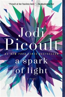 Book cover: A Spark of Light, by Jodi Picoult (preview)