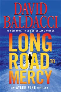 Book cover: Long Road to Mercy (Book 1 of An Atlee Pine Thriller) by David Baldacci (preview)