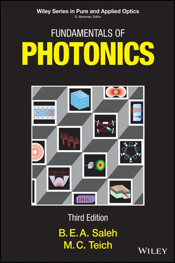 Fundamentals of Photonics (3rd ed.) by Bahaa E. A. Saleh (ebook)