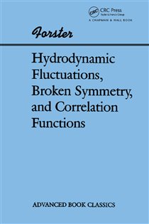 Book cover: Hydrodynamic Fluctuations, Broken Symmetry, And Correlation Functions, by Dieter Forster (preview)
