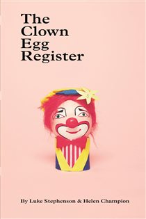 Book cover: The Clown Egg Register, by Luke Stephenson (preview)
