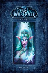 Book cover: World of Warcraft Chronicle Volume 3, by BLIZZARD ENTERTAINMENT (preview)