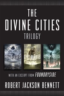 Book cover: The Divine Cities Trilogy, by Robert Jackson Bennett (preview)