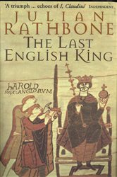 Book cover: The Last English King, by Julian Rathbone (preview)