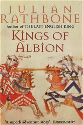 Book cover: Kings Of Albion, by Julian Rathbone (preview)