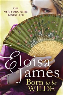 Book cover: Born to be Wilde (Book 3 of Wildes of Lindow Castle) by Eloisa James (preview)