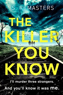 Book cover: The Killer You Know, by S. R. Masters (preview)