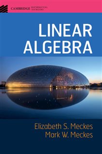 Book cover: Linear Algebra, by Elizabeth S. Meckes (preview)