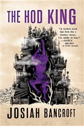 Book cover: The Hod King (Book 3 of The Books of Babel) by Josiah Bancroft (preview)