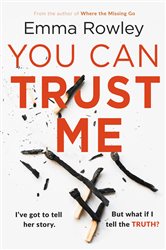 Book cover: You Can Trust Me, by Emma Rowley (preview)