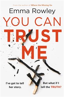 Book cover: You Can Trust Me, by Emma Rowley (preview)