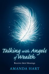 Book cover: Talking with Angels of Wealth, by Amanda Hart (preview)