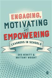 Engaging, Motivating and Empowering Learners in Schools