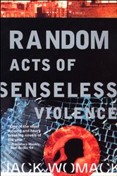 Random Acts of Senseless Violence