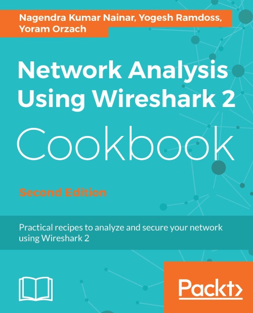 Network Analysis Using Wireshark 2 Cookbook