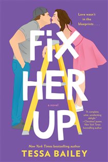 Book cover: Fix Her Up (Book 1 of Hot and Hammered) by Tessa Bailey (preview)