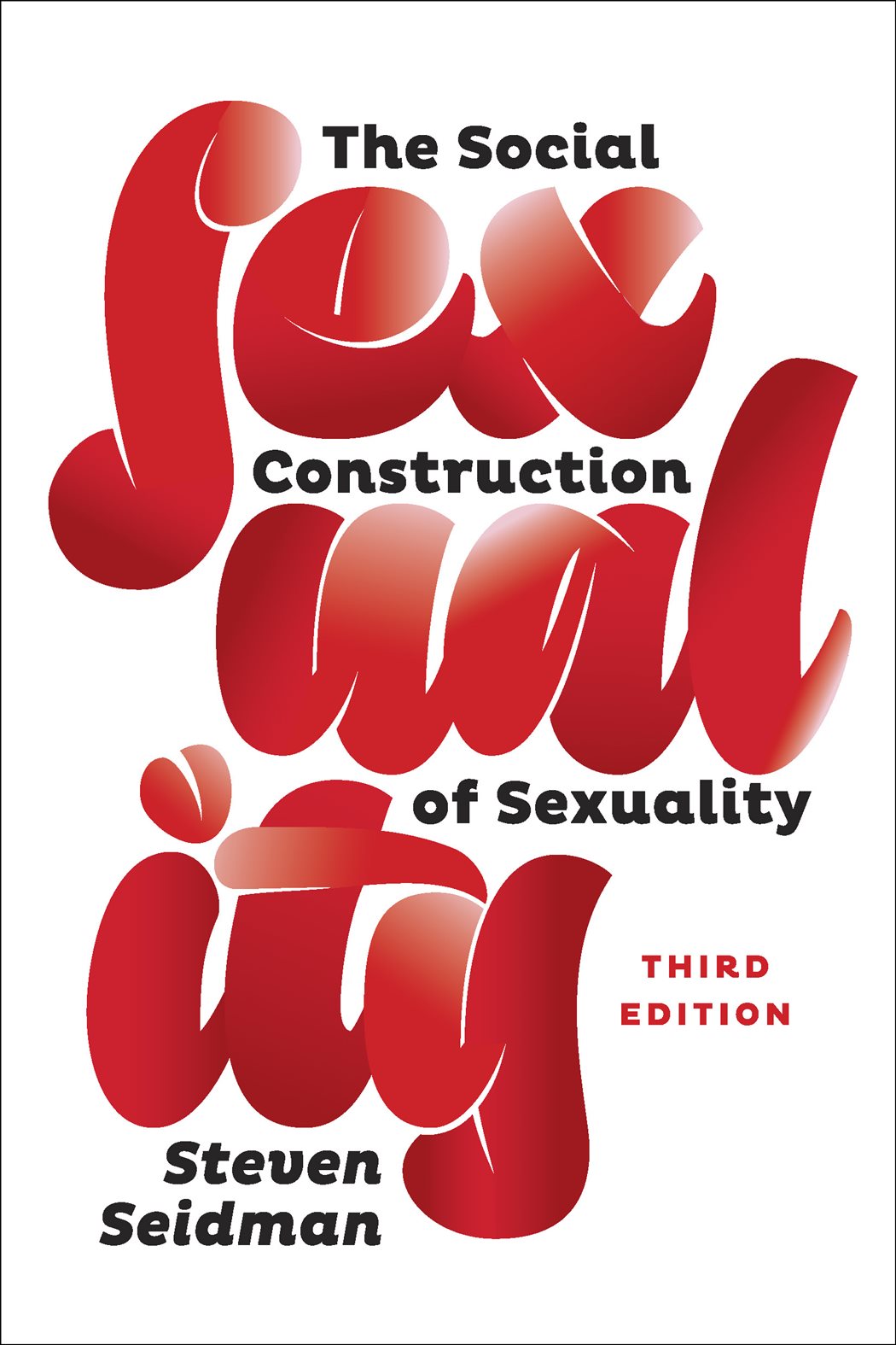 The Social Construction of Sexuality (3rd ed.)