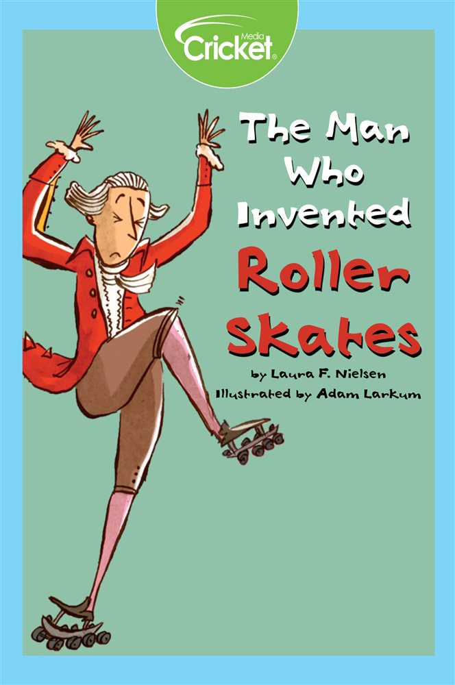 The Man Who Invented Roller Skates by Laura Nielsen (ebook)