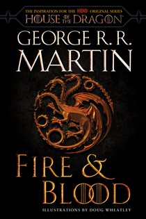 Book cover: Fire & Blood, by George R. R. Martin (preview)