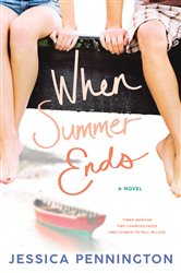 When Summer Ends: A Novel