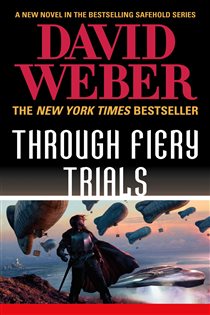 Book cover: Through Fiery Trials (Book 10 of Safehold) by David Weber (preview)