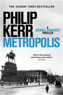 Book cover: Metropolis (Book 14 of Bernie Gunther) by Philip Kerr (preview)