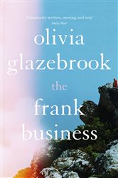 Book cover: The Frank Business, by Olivia Glazebrook (preview)