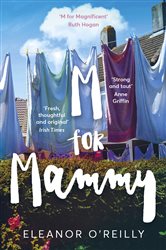 Book cover: M for Mammy, by Eleanor O’Reilly (preview)