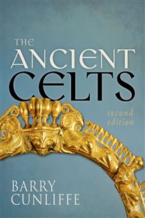 Book cover: The Ancient Celts, Second Edition, by Barry Cunliffe (preview)
