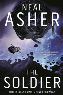 Book cover: The Soldier (Book 1 of Rise of the Jain) by Neal Asher (preview)