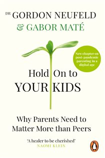 Book cover: Hold on to Your Kids, by Gabor Maté (preview)