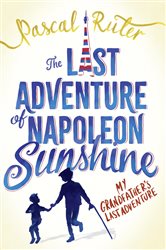 Book cover: The Last Adventure of Napoleon Sunshine, by Pascal Ruter (preview)