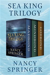 Book cover: Sea King Trilogy, by Nancy Springer (preview)
